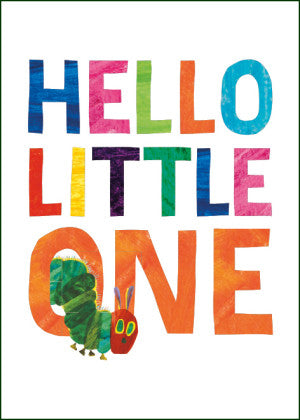 GC1392-Bekking & Blitz-Hello Little One The Very Hungry Caterpillar Eric Carle-Card-Gallery