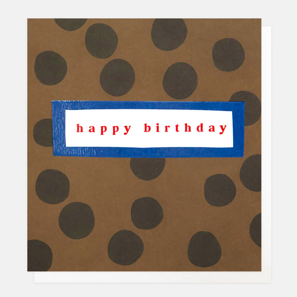 LOM002-Caroline G-Happy Birthday Brown Spot-Card-Lots Of Love