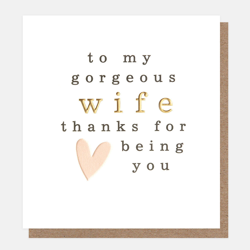 LVL004-Caroline G-To My Gorgeous Wife Thanks For Being You Script & Heart-Card-Lovely Lettering