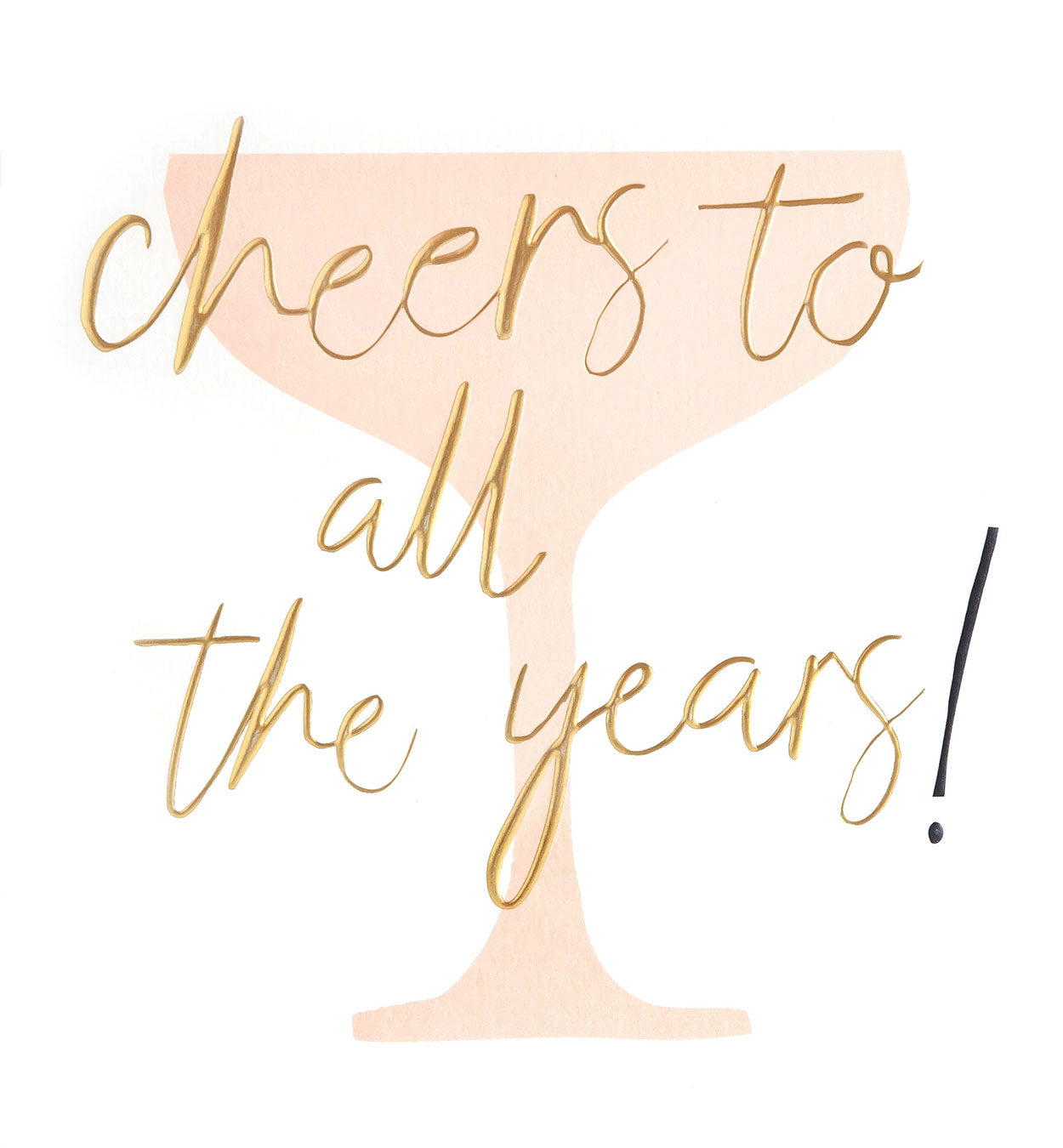 LVL009-Caroline G-Cheers To All The Years! Script On Coupe Glass-Card-