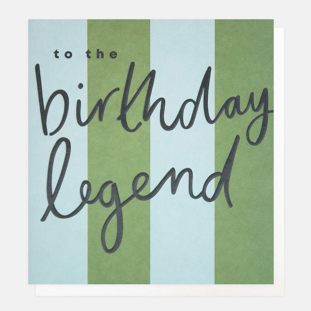 SIP022-Caroline G-To The Birthday Legend Green And Blue Stripe-Card-Stripe