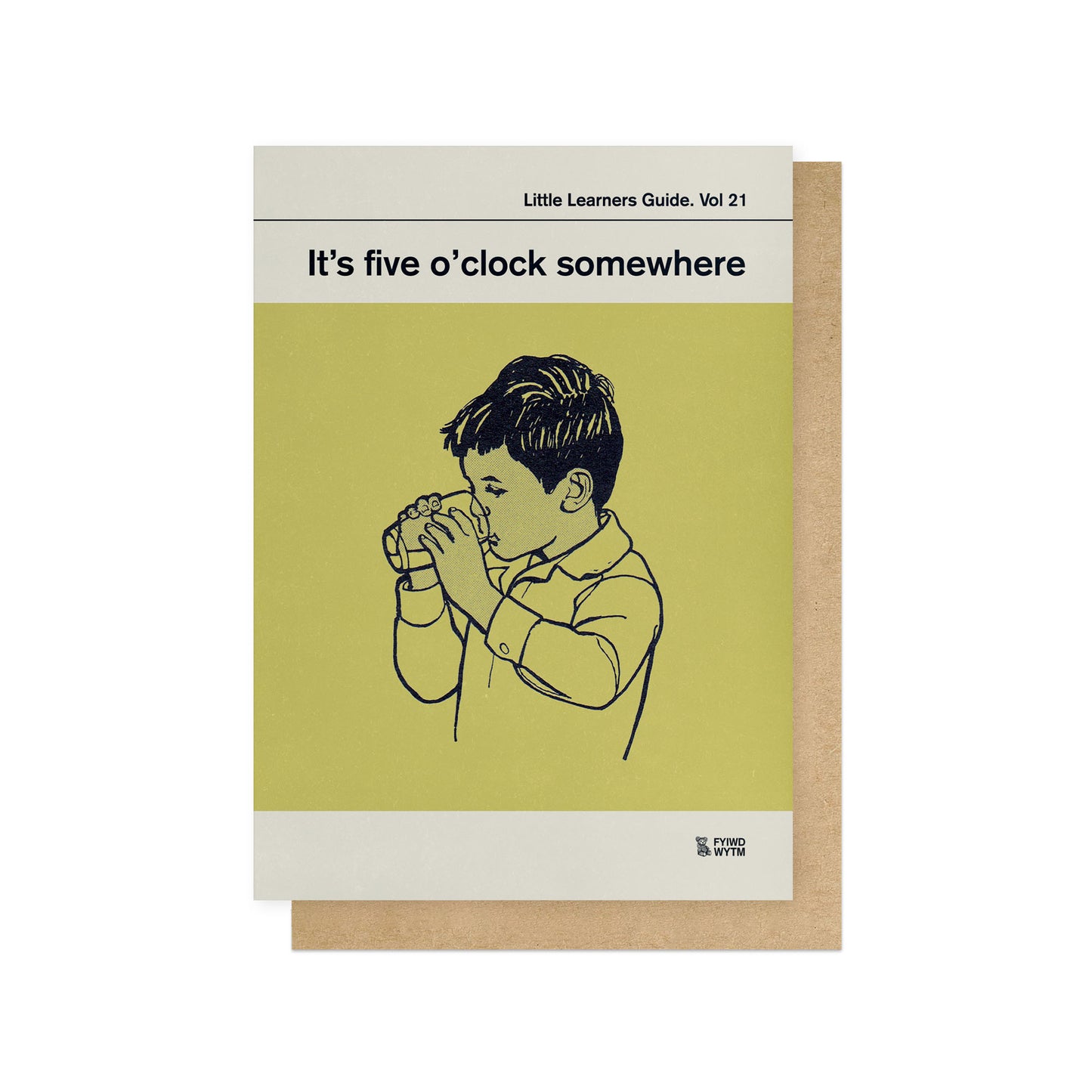 DONGRO011C-East End Prints-It'S Five O'Clock Somewhere-Card-Don'T Grow Up