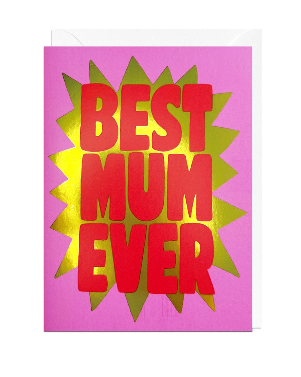 ANTI153FOIL-Jolly Awesome-Best Mum Ever Foil-Card-Ant153Foil