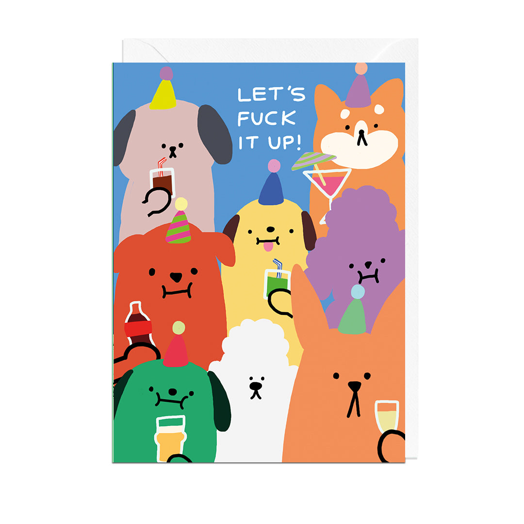 JA4000-Jolly Awesome-Lets Fuck It Up Birthday Dogs-Card-Originals