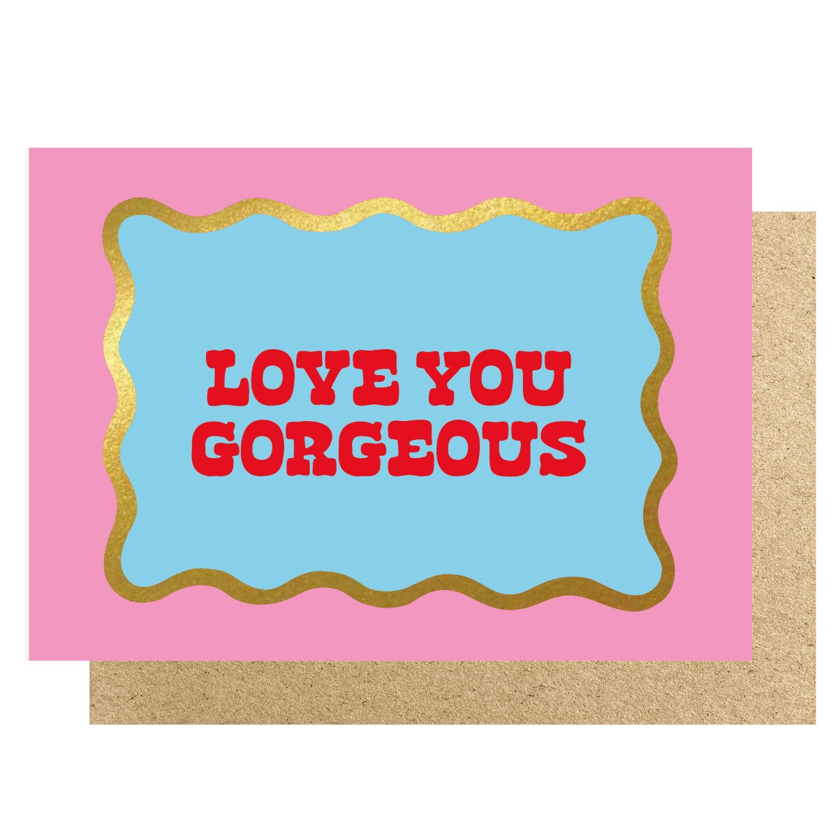 WVAL019-Lucky Ink-Love You Gorgeous-Card-