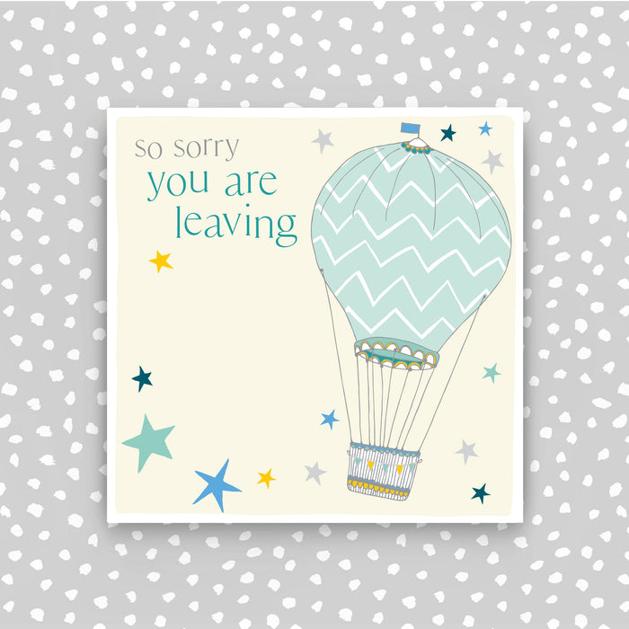 CB192-Molly Mae-So Sorry You Are Leaving-Card-Carried On The Breeze