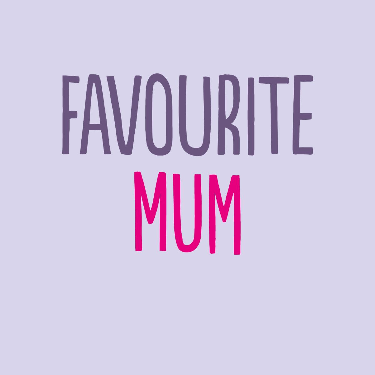 BC2534-Buddy Fernandez-Fav Mum-Card-Square Originals