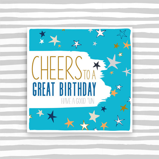 BS015-Molly Mae-Cheers To A Great Birthday Card-Card-Brush Strokes