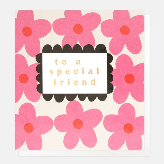 LOT031-Caroline G-To A Special Friend Pink Flower Pattern-Card-Lots Of Love