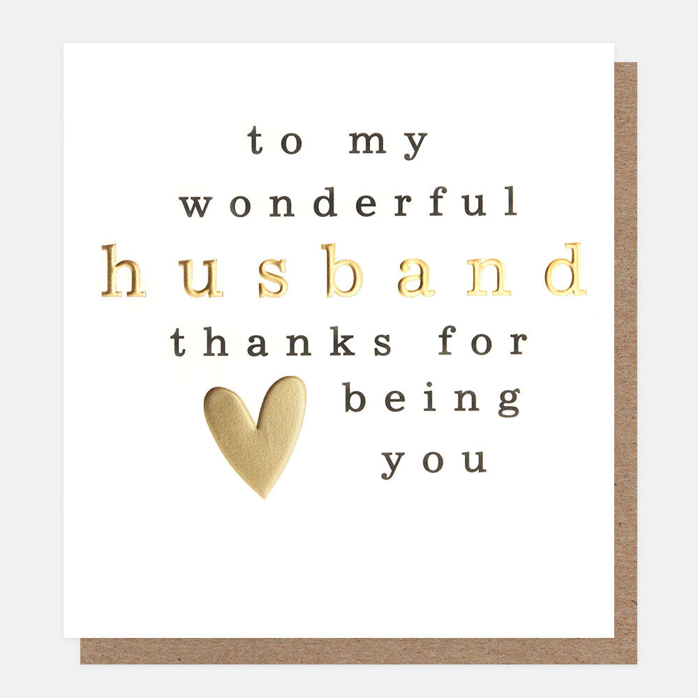 LVL002-Caroline G-To My Wonderful Husband Thanks For Being You Gold Heart-Card-Lovely Lettering