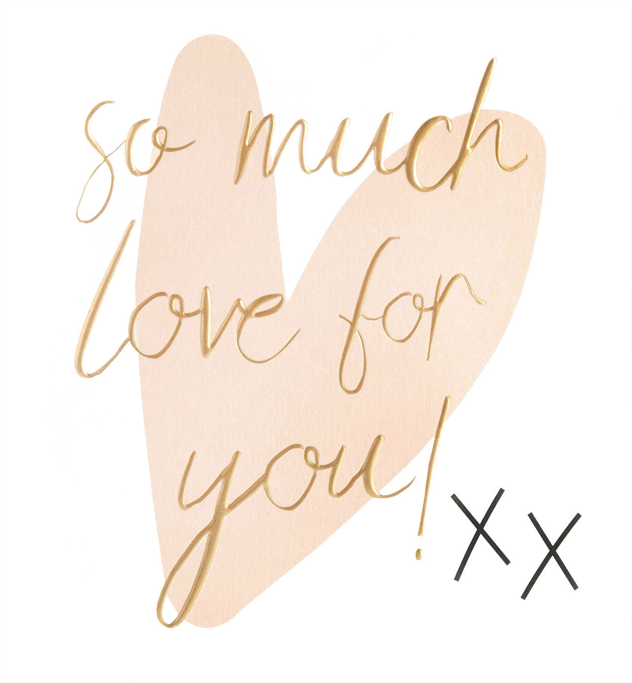 LVL006-Caroline G-So Much Love For You! Xx Gold Script On Pink Heart-Card-