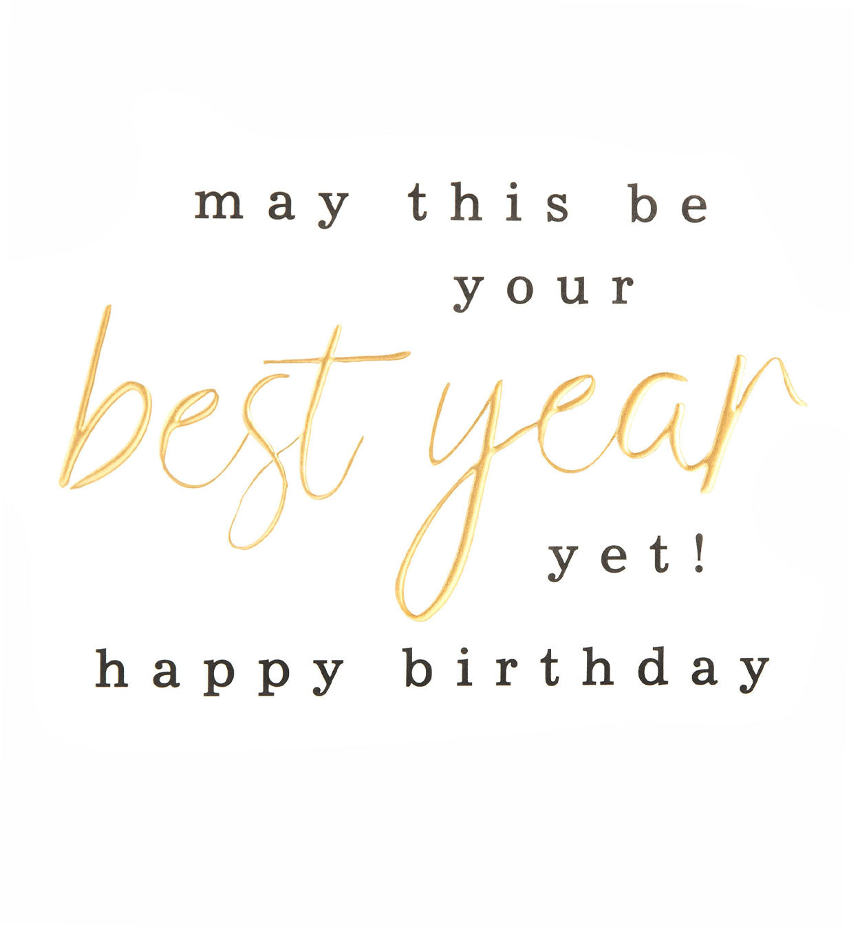 LVL007-Caroline G-May This Be Your Best Year Yet! Happy Birthday Gold Script-Card-