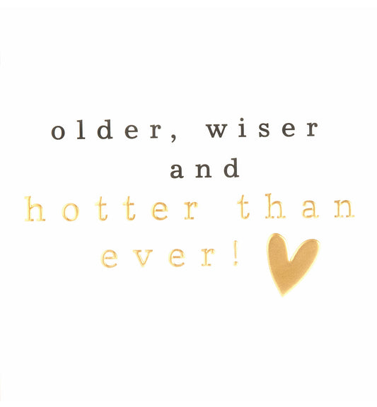 LVL010-Caroline G-Older Wiser And Hotter Than Ever! Text & Gold Heart-Card-