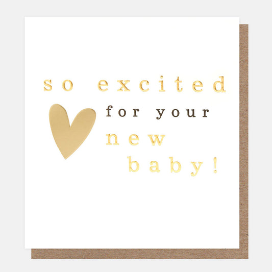 LVL014-Caroline G-So Excited For Your New Baby Gold Text And Heart-Card-Lovely Lettering