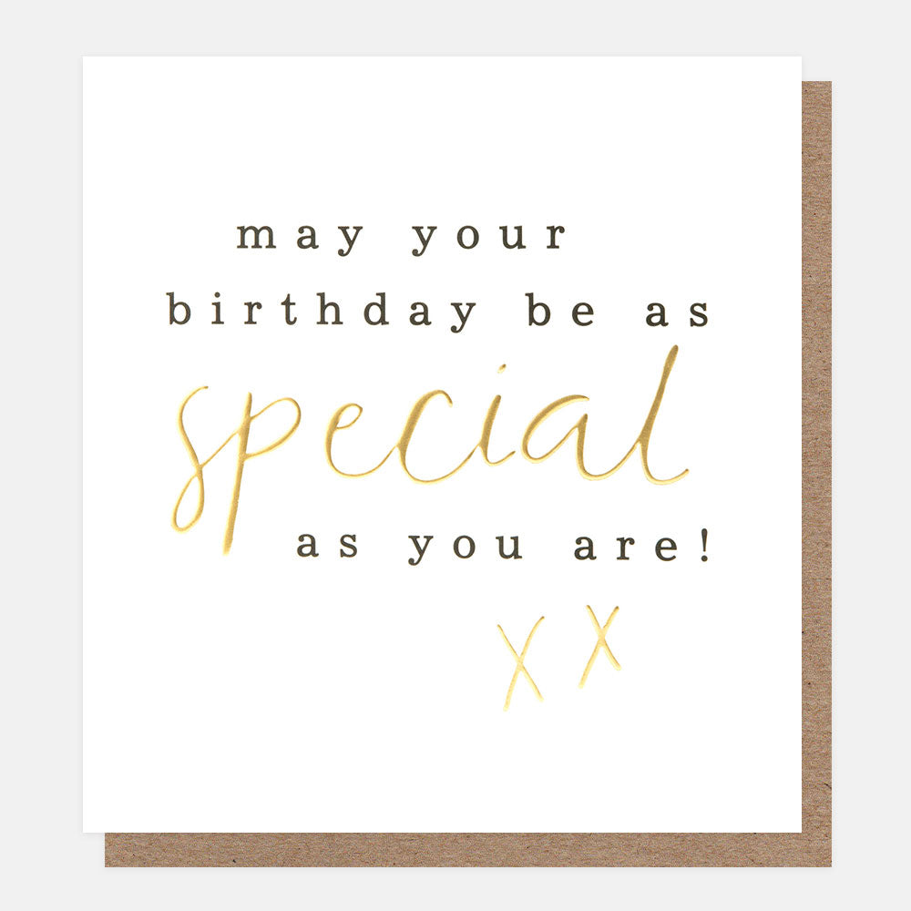 LVL015-Caroline G-May Your Birthday Be As Special As You Are! Xx Gold Script-Card-Lovely Lettering