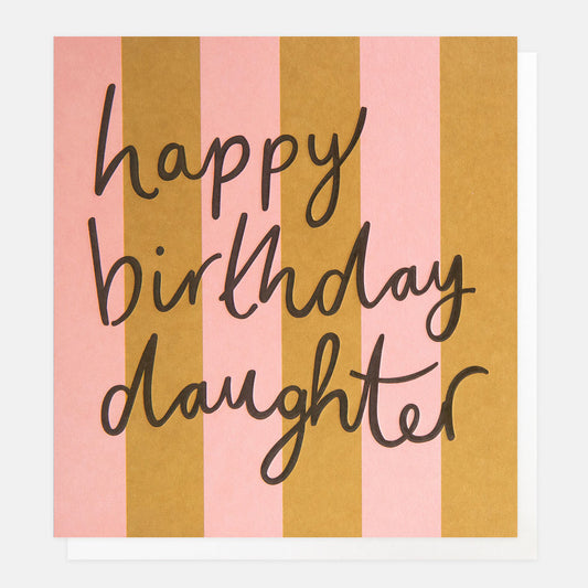 SIP018-Caroline G-Happy Birthday Daughter Pink & Brown Stripe-Card-Stripe
