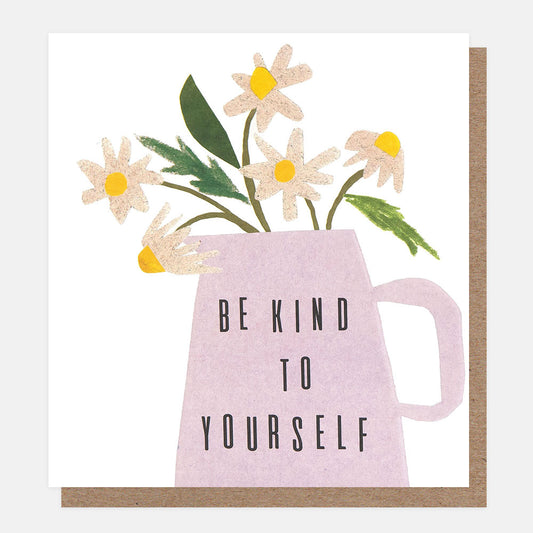 THT014-Caroline G-Be Kind To Yourself Collage Daisies In Jug-Card-Thoughtfulness