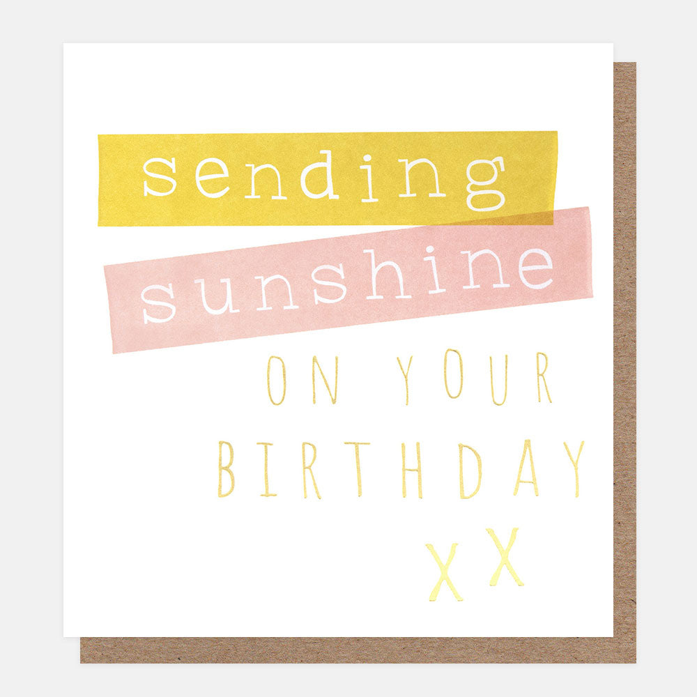TIC005-Caroline G-Sending Sunshine On Your Birthday Xx Ticker-Tape-Card-Ticker