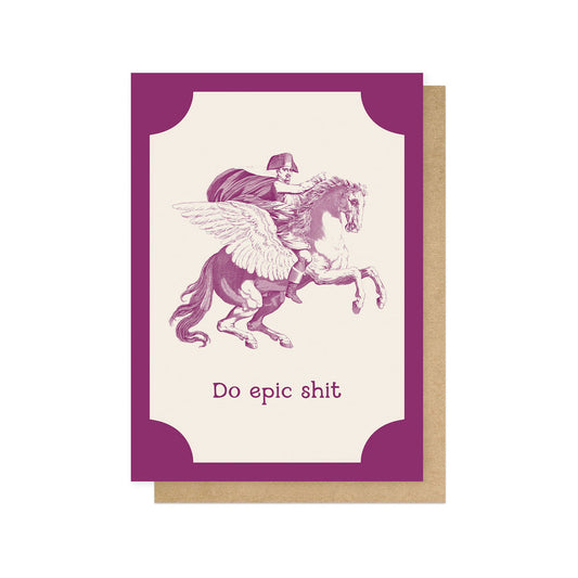 OHFINE118C-East End Prints-Do Epic Shit-Card-Oh Fine