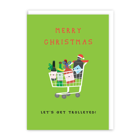 GC170-In Real Life-Get Trolleyed-Xmas Card-Laughs And Giggles