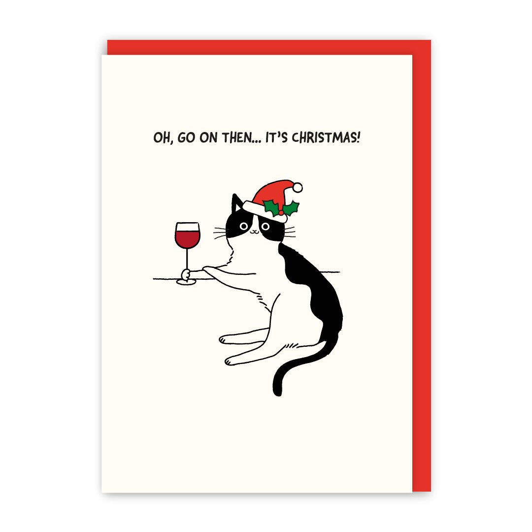 GC231-In Real Life-Oh Go On Then Its Christmas-Xmas Card-Cat People