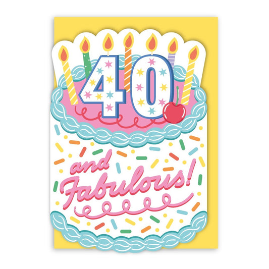 GC550-In Real Life-40 And Fabulous-Card-Happy Cake Day!