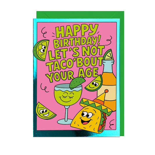 CT117-Jolly Awesome-Happy Birthday Not Taco About Your Age-Card-Card Toons