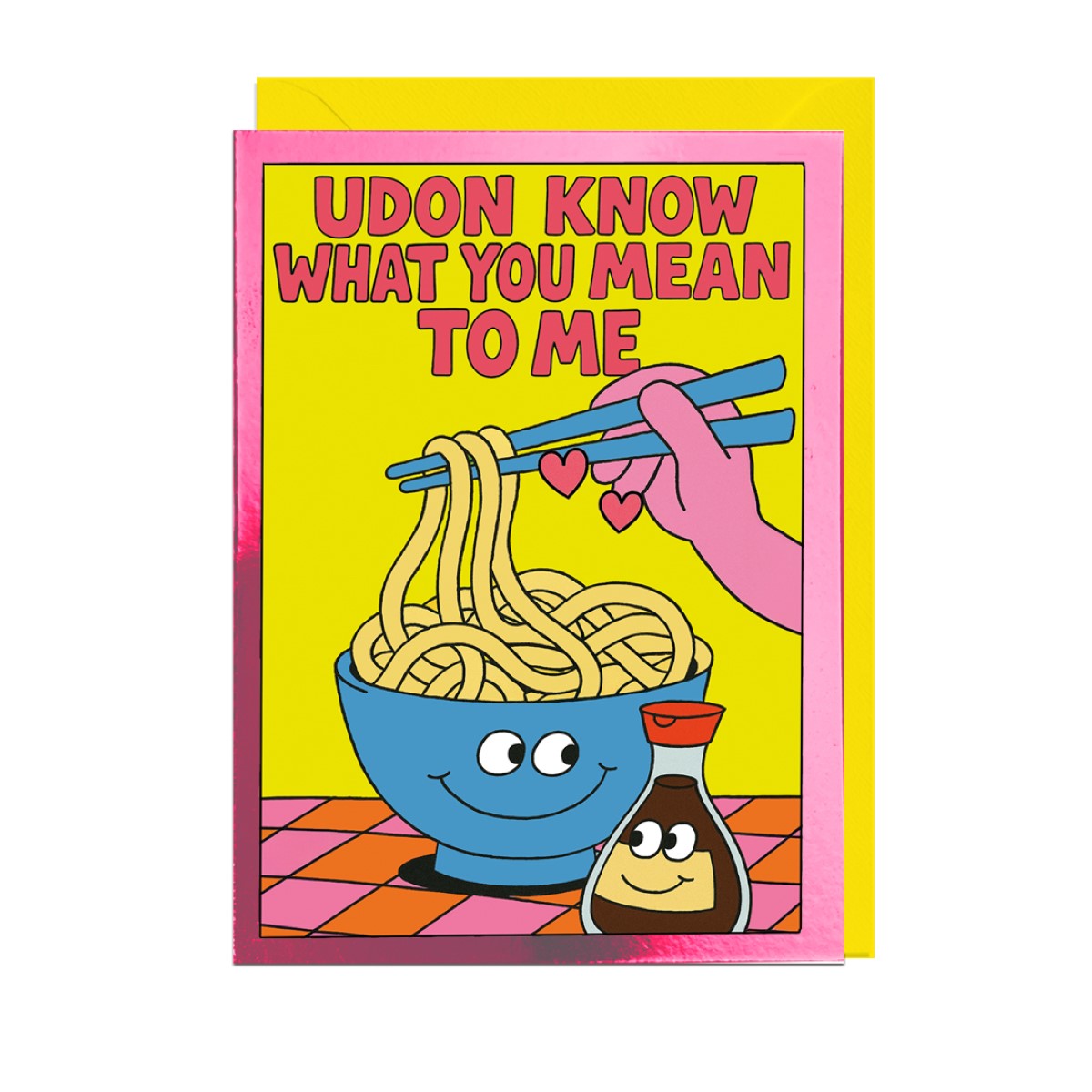CT119-Jolly Awesome-Udon Know What You Mean To Me-Card-Card Toons