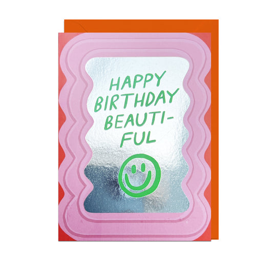 MIRROR110-Jolly Awesome-Happy Birthday Beautiful-Card-Mirror Mirror