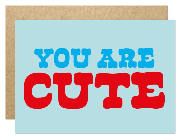 HOW118-Lucky Ink-You Are Cute-Card-