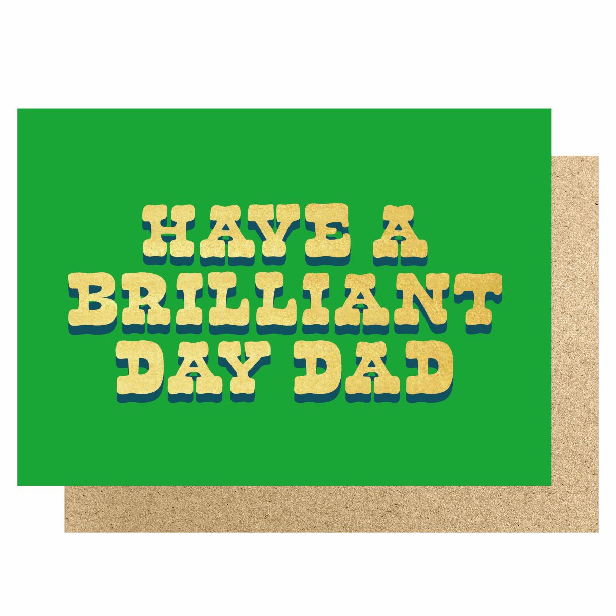 HOW162-Lucky Ink-Have A Brilliant Day Dad-Card-