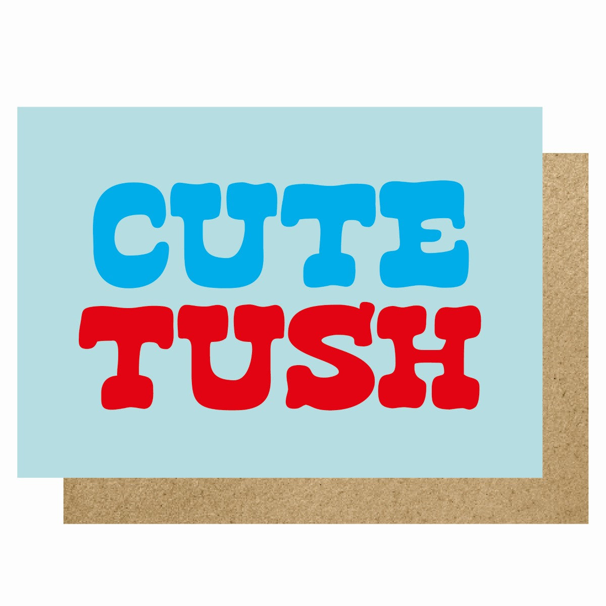 HOW267-Lucky Ink-Cute Tush-Card-