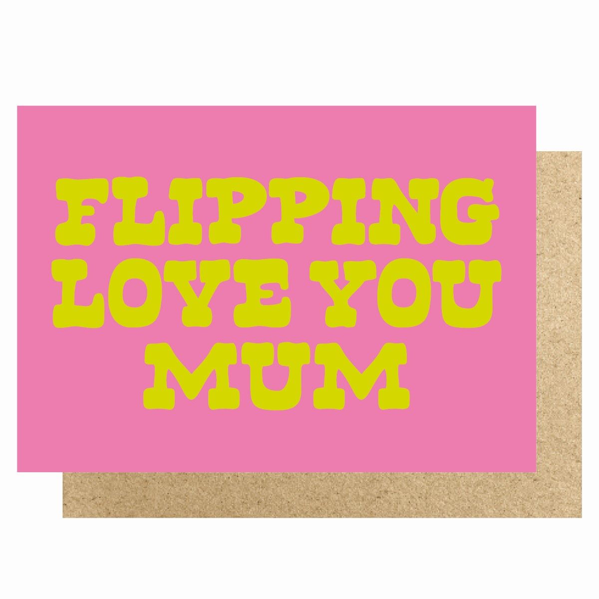 HOW282-Lucky Ink-Flipping Love You Mum-Card-