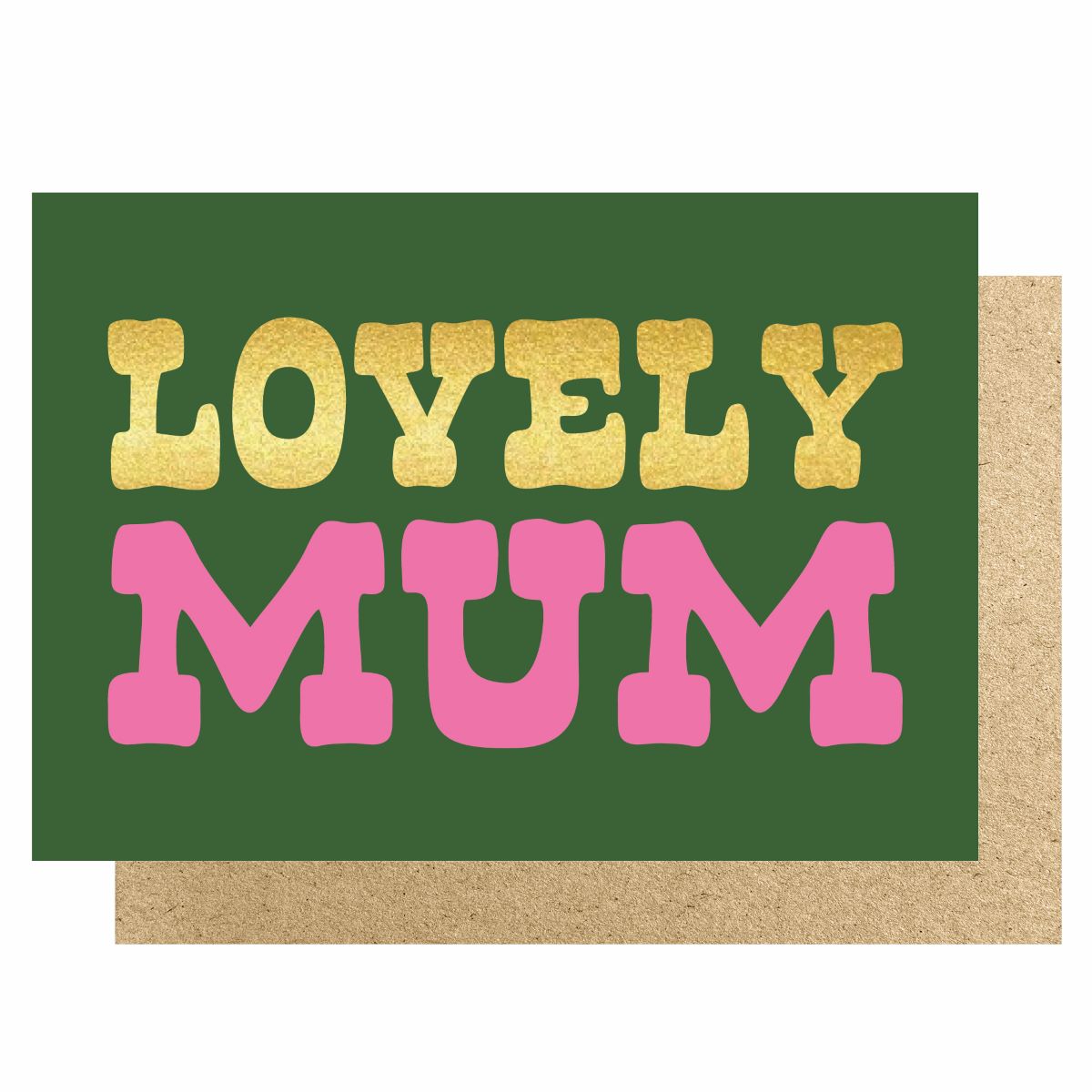 HOWMD1-Lucky Ink-Lovely Mum Dark Green & Pink Gold Foil-Card-