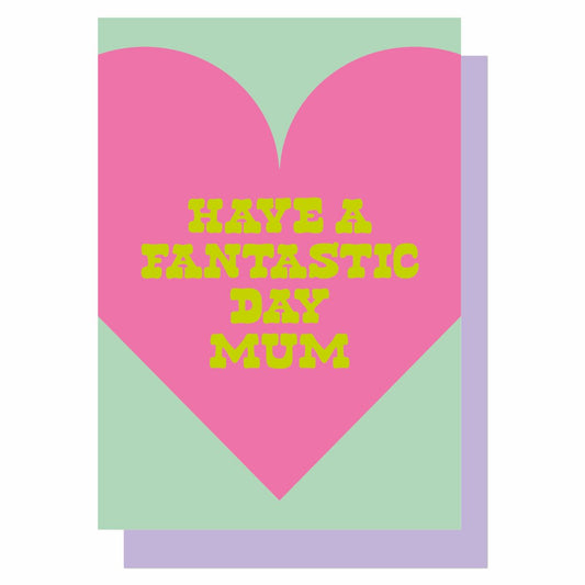 HTMD001-Lucky Ink-Heart - Have A Fantastic Day Mum Mint & Pink-Card-