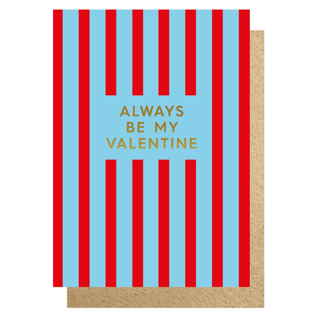 RIVAL002-Lucky Ink-Always Be My Valentine Stripes-Card-