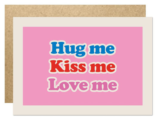 VIN013-Lucky Ink-Hug Me Kiss Me Love Me-Card-
