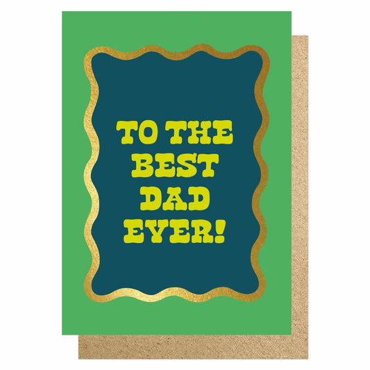 WVFD009-Lucky Ink-To The Best Dad Ever-Card-