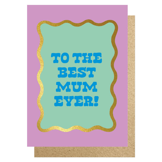 WVMD017-Lucky Ink-Wavy - To The Best Mum Ever! Lilac & Mint-Card-