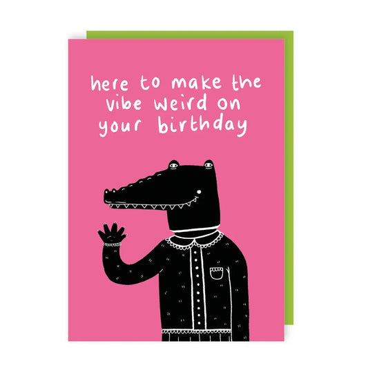 S10926-Lucy Maggie-Neon Vibe Weird Crocodile Birthday-Card-Problem Behaviour