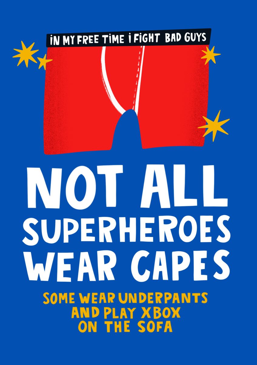 S18022-Lucy Maggie-Not All Superheroes Wear Capes-Card-