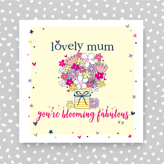 GC024-Molly Mae-Lovely Mum - You'Re Blooming Fabulous-Card-