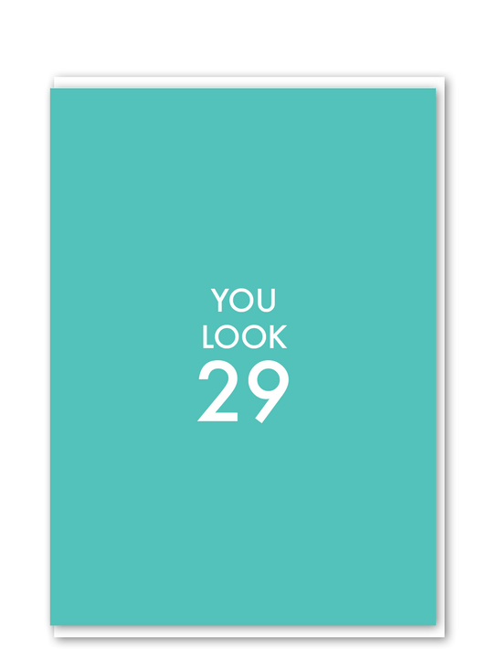 C505-Objectables-You Look 29-Card-Favourite Ages