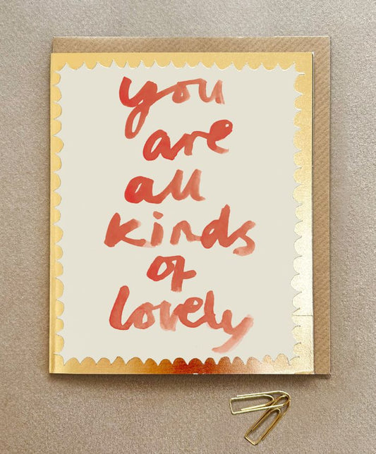 FP3446-Poet and Painter-You Are All Kinds Of Lovely-Card-Gala