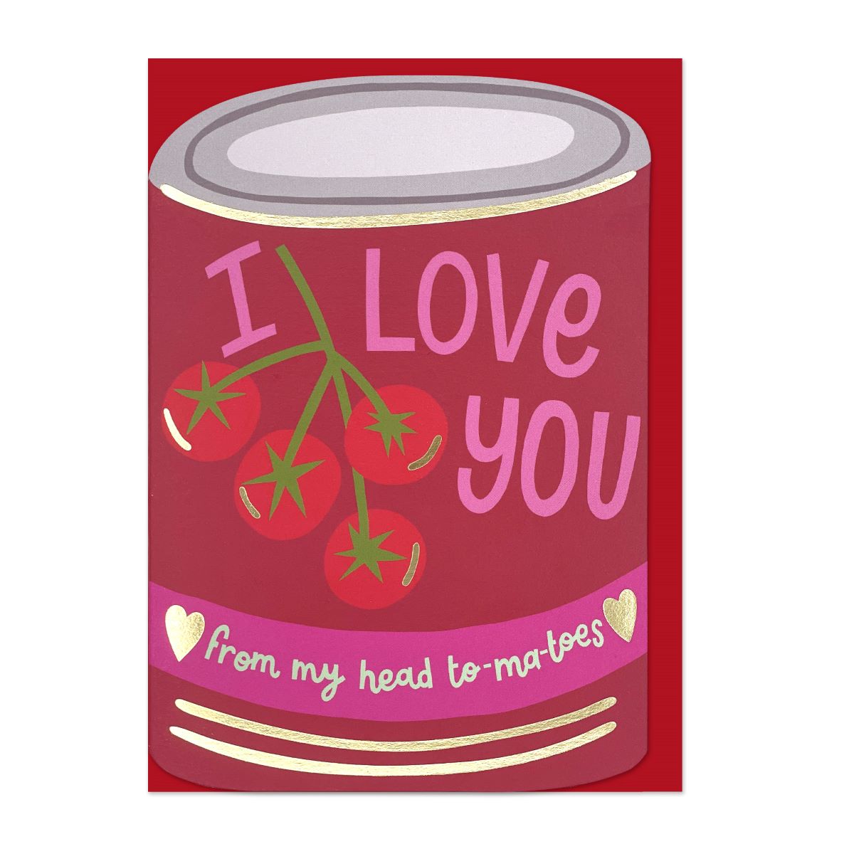 BRS021-Raspberry Blossom-I Love You From My Head To-Matoes-Card-Brightside