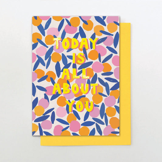 GDN003-Stop The Clock-Card- Today Is All About You-Card-Garden Brights