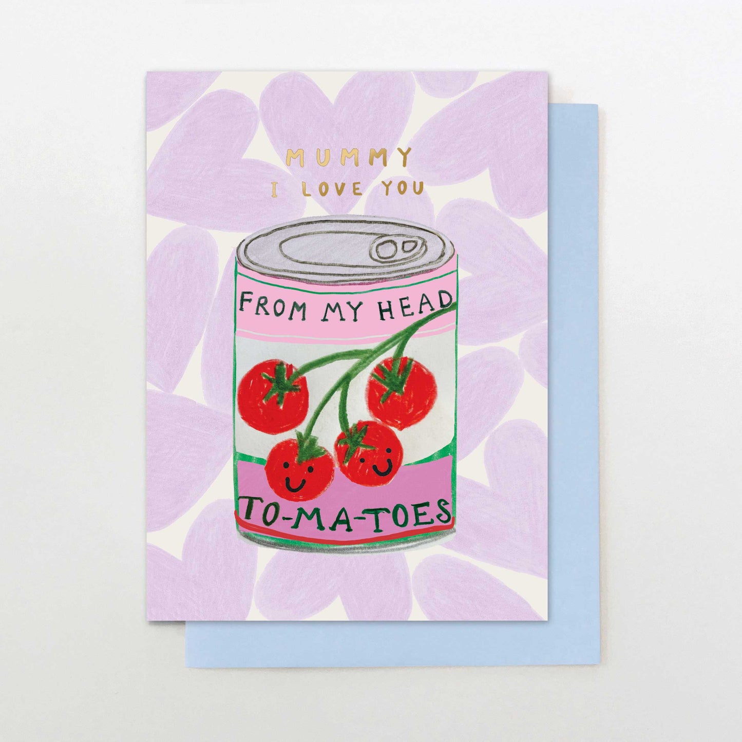 POS017-Stop The Clock-Mummy Love You To-Ma-Toes-Card-Posy