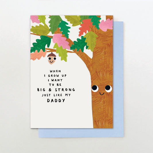 RD017-Stop The Clock-Acorn Strong Like My Daddy-Card-Rad Dad