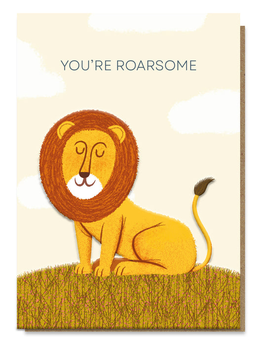 ANTICS007-Stormy Knight-You'Re Roarsome-Card-Animal Antics