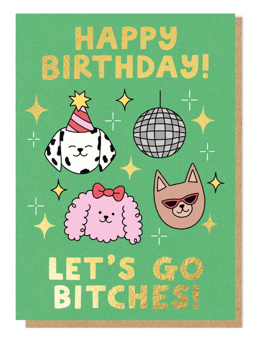 ROSIE009-Stormy Knight-Let'S Go Bitches-Card-Rosie